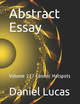 Abstract Essay: Volume 277 Cosmic Hotspots Daniel Lucas 9798722589897