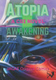 Atopia I Awakening by Jarv(tm)