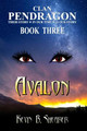 Clan Pendragon: Avalon Kevin B Shearer 9798725677546