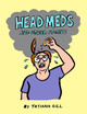 Head Meds and Other Stories by Tatiana Gill
