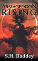 Armageddon Rising by S H Roddey