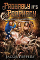 Probably it's Prophecy by Jacob Peppers