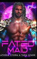 Fated Maid by Tara Starr