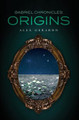 Gabriel Chronicles: Origins Alex Gerardo 9798822901995