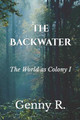 The Backwater by Genny R