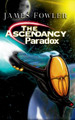 The Ascendancy Paradox by James Fowler