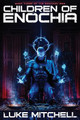 Children of Enochia by Luke Mitchell