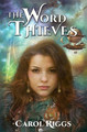 The Word Thieves by Carol Riggs