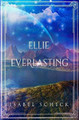 Ellie, Everlasting by Isabel Scheck