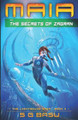 Maia and the Secrets of Zagran by S G Basu