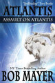 Assault on Atlantis by Bob Mayer