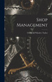 Shop Management Frederick Winslow Taylor 9781015432307