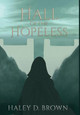 Hall of the Hopeless Haley D Brown 9781087968100