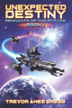 Unexpected Destiny by Trevor Ames Gregg