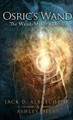 Osric's Wand: The Wand-Maker's Debate Jack Albrecht 9781105637964