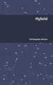 Hybrid by Christopher Brown