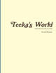 Teeka's World by Ferrell Rosser
