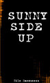 Sunny Side Up by Nils Rasmussen