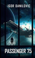 Passenger 75 by Igor Danilovic