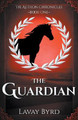 The Guardian by Lavay Byrd