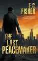 The Last Peacemaker by E C Fisher