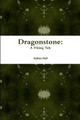 Dragonstone by Ashley Holt