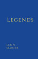 Legends by Leon Sluder