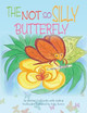 The Not so Silly Butterfly by Barbara Hollander