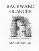 Backward Glances by Maril Wrigg
