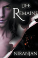 Life Remains by Niranjan K
