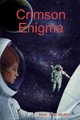Crimson Enigma by Mark  Alan Shaffer