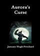 Aurora's Curse by January Hugh-Pritchard