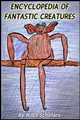Encyclopedia of Fantastic Creatures by Hjcs Scholars