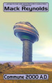 Commune 2000 A.D. by Mack Reynolds