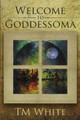 Welcome to Goddessoma by Tm White