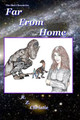 Far From Home by R Z Christie