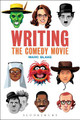 Writing the Comedy Movie Marc Blake (Southampton Solent University, UK) 9781501316340