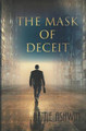 The Mask of Deceit Hettie Ashwin 9781511774895