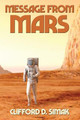 Message from Mars Clifford D Simak 9781515452744