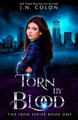 Torn By Blood by J N Colon