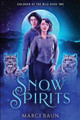Snow Spirits by Marci Baun
