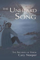 The Unheard Song by Cary Neeper
