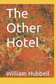 The Other Hotel by William Shagbark Hubbell