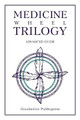 Medicine Wheel Trilogy: Advanced Guide Grandmother Puddingstone 9781644628096