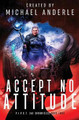 Accept No Attitude by Michael Anderle
