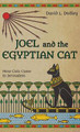Joel and the Egyptian Cat David L Dudley 9781666727982