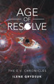Age of Resolve: The E.V. Chronicles Ilene Grydsuk 9781663244772