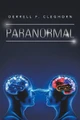 Paranormal Derrell F Cleghorn 9781664119529