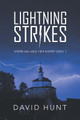 Lightning Strikes by David Hunt