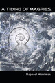 A Tiding Of Magpies Raphael Merriman 9781693180132